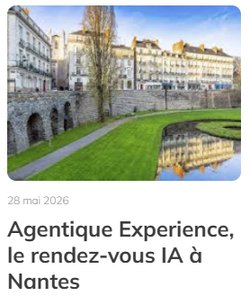 Agentique Experience, le rendez-vous IA à Nantes