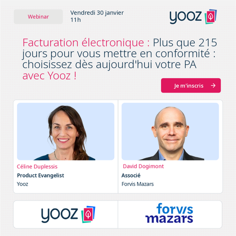 Facturation électronique, plus que 215 jours pour vous mettre en conformité : choisissez dès aujourd’hui votre PA avec Yooz !
