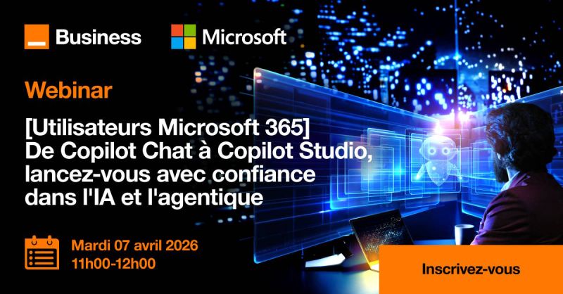 De Copilot Chat à Copilot Studio, lancez-vous avec confiance dans l’IA et l’agentique